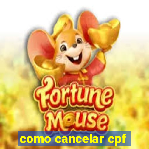 como cancelar cpf